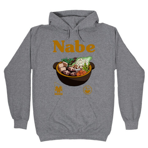 Nabe Pot Great for Groups Hooded Sweatshirt