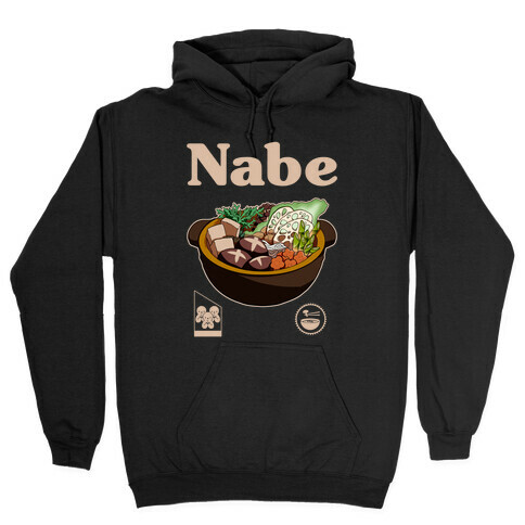 Nabe Pot Great for Groups Hooded Sweatshirt