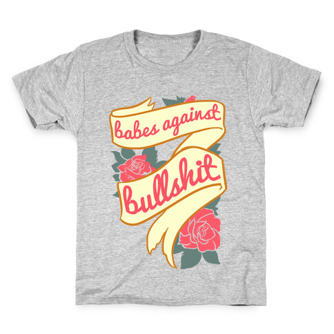 Babes Against Bullshit Kids T-Shirt