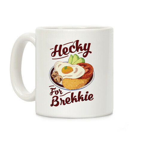 Hecky For Brekkie  Coffee Mug