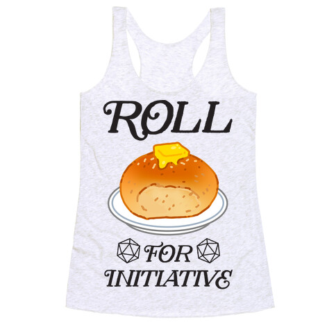 Roll for Initiative  Racerback Tank Top