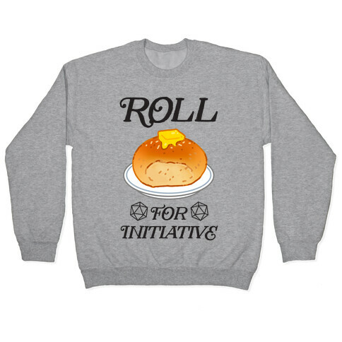 Roll for Initiative  Pullover