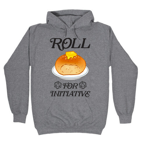 Roll for Initiative  Hooded Sweatshirt