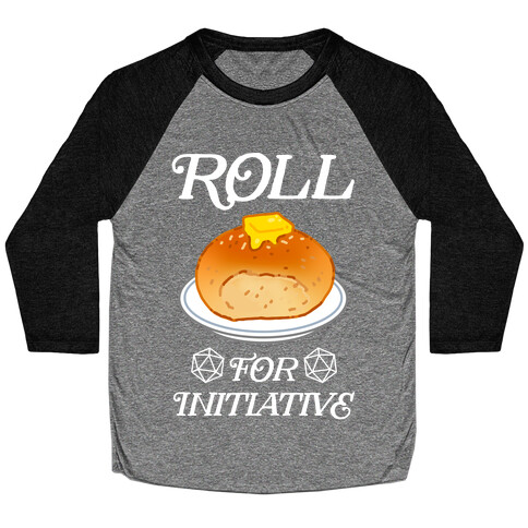 Roll for Initiative  Baseball Tee