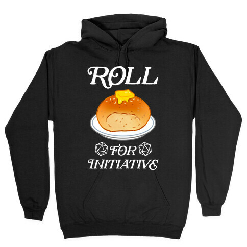 Roll for Initiative  Hooded Sweatshirt