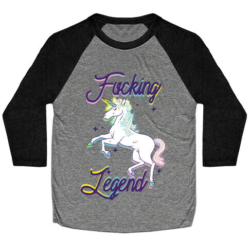 F***ing Legend (Unicorn) Baseball Tee