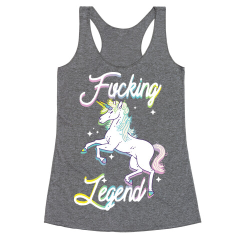 F***ing Legend (Unicorn) Racerback Tank Top