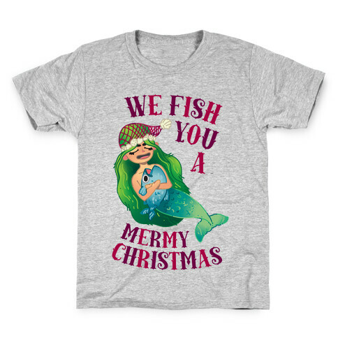 We Fish You a Mermy Christmas Kids T-Shirt