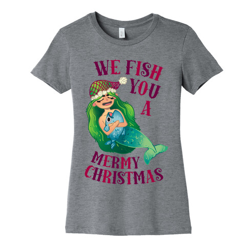 We Fish You a Mermy Christmas Womens T-Shirt