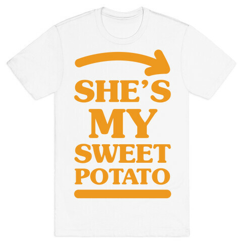 She's My Sweet Potato T-Shirt