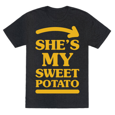 She's My Sweet Potato T-Shirt