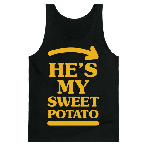 He's My Sweet Potato Tank Top
