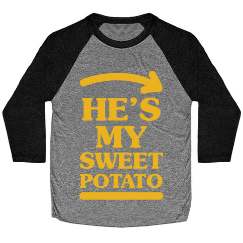 He's My Sweet Potato Baseball Tee