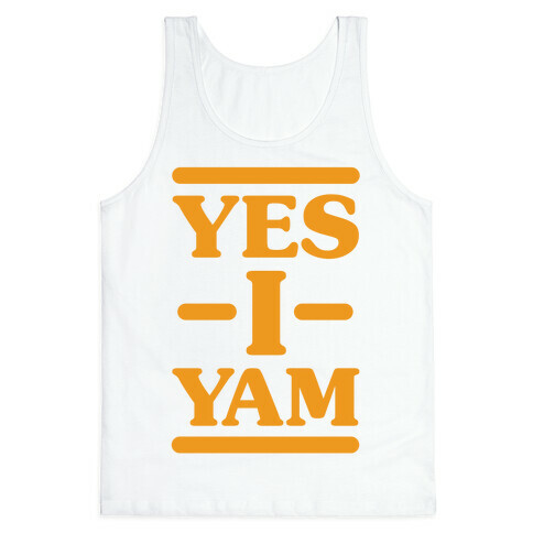 Yes I Yam Tank Top