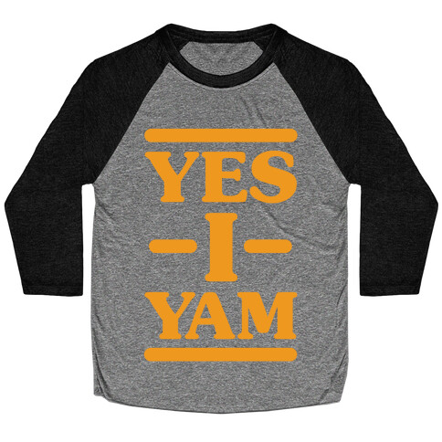 Yes I Yam Baseball Tee