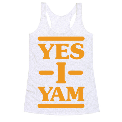 Yes I Yam Racerback Tank Top