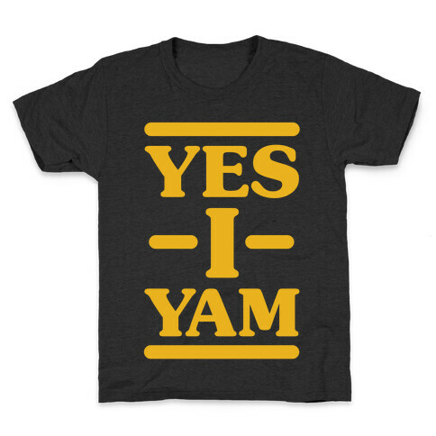 Yes I Yam Kids T-Shirt