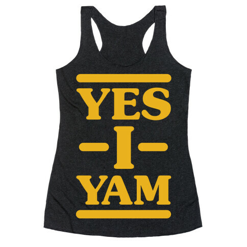 Yes I Yam Racerback Tank Top