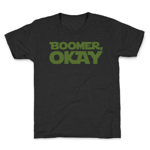Boomer Okay Parody White Print Kids T-Shirt