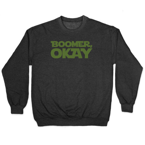 Boomer Okay Parody White Print Pullover