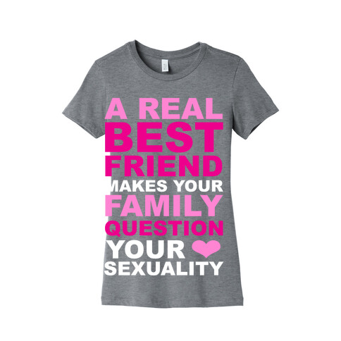 Real Best Friend Womens T-Shirt