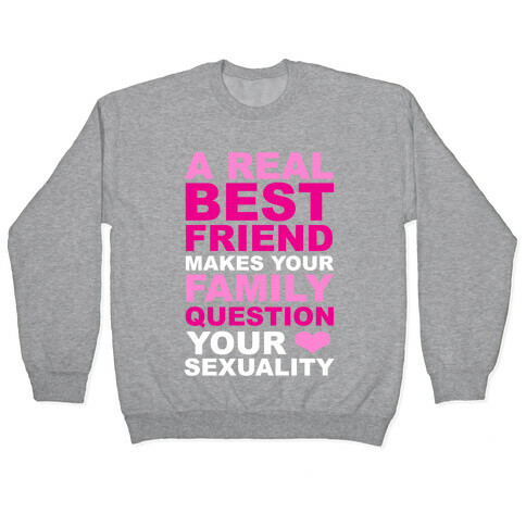 Real Best Friend Pullover