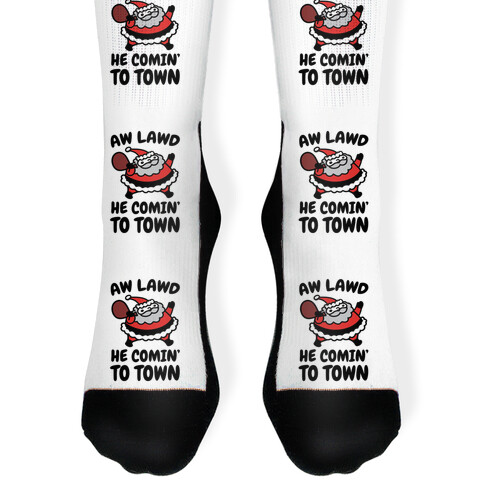 Aw Lawd He Comin' To Town Parody Sock
