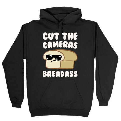 Cut The Cameras Breadass Parody White Print Hooded Sweatshirt