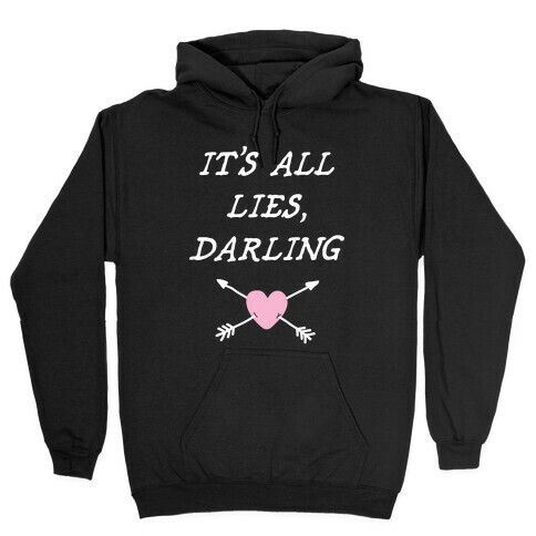 All Lies Hooded Sweatshirt