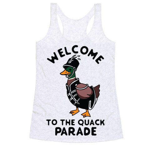 Welcome to the Quack Parade Racerback Tank Top