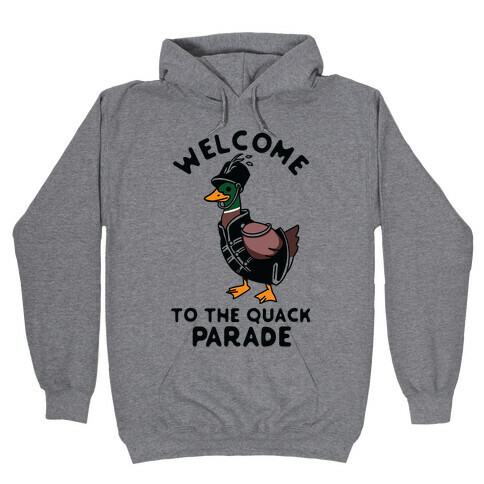 Welcome to the Quack Parade Hooded Sweatshirt