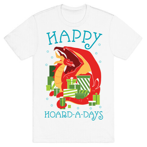 Happy Hoard-A-Days T-Shirt