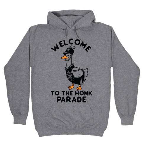 Welcome to the Honk Parade Hooded Sweatshirt