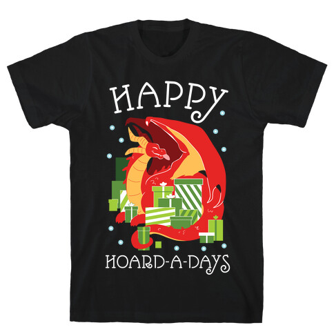 Happy Hoard-A-Days T-Shirt