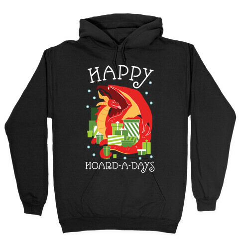 Happy Hoard-A-Days Hooded Sweatshirt