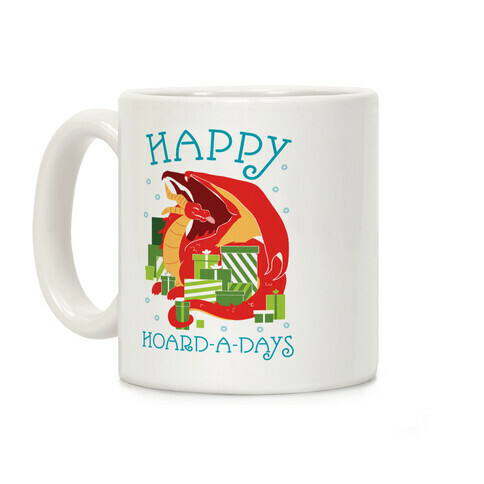 Happy Hoard-A-Days Coffee Mug