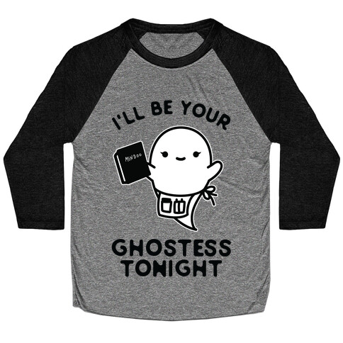 I'll Be Your Ghostess Tonight Baseball Tee