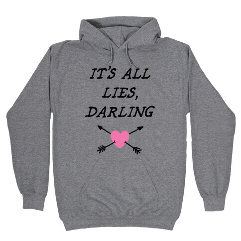 All Lies Hooded Sweatshirt