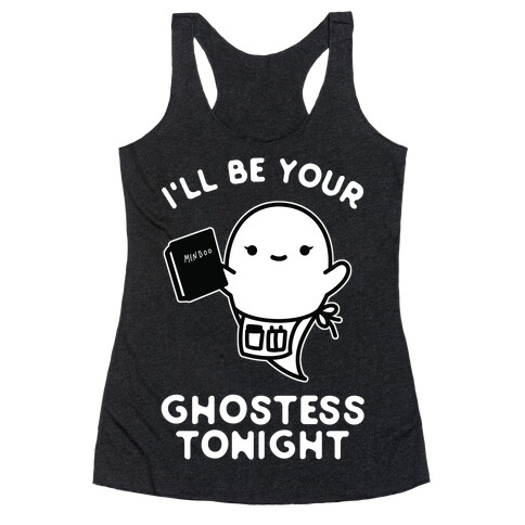 I'll Be Your Ghostess Tonight Racerback Tank Top