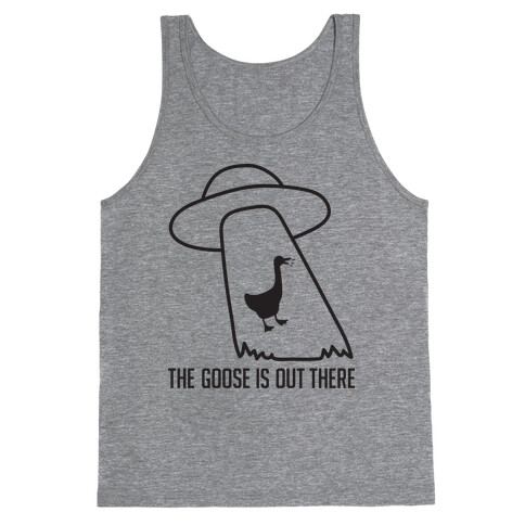 The Goose Is Out There Tank Top