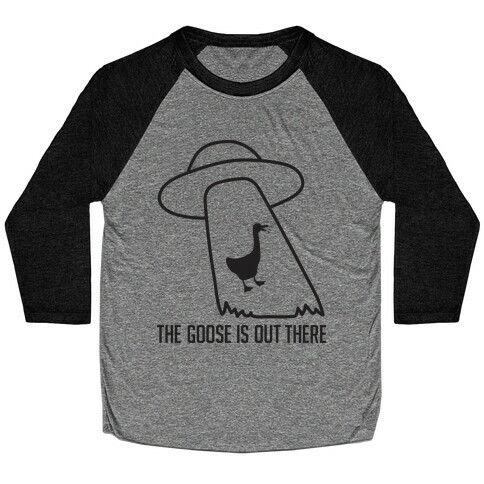 The Goose Is Out There Baseball Tee