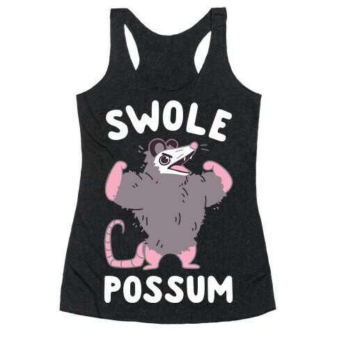 Swole Possum Racerback Tank Top