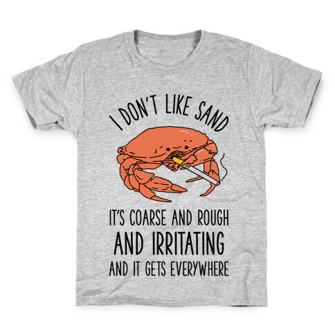 I Don't Like Sand Smoking Crab Kids T-Shirt