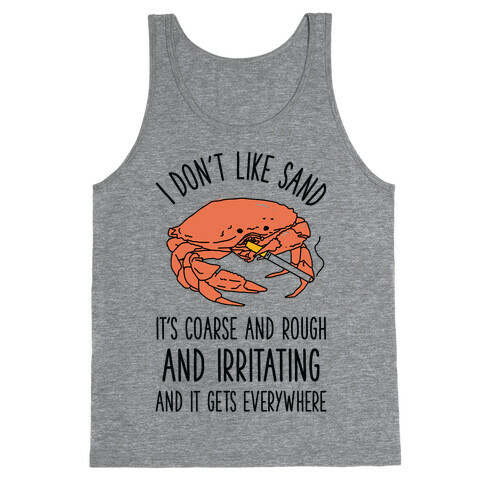 I Don't Like Sand Smoking Crab Tank Top