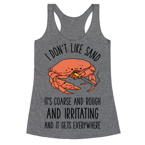 I Don't Like Sand Smoking Crab Racerback Tank Top