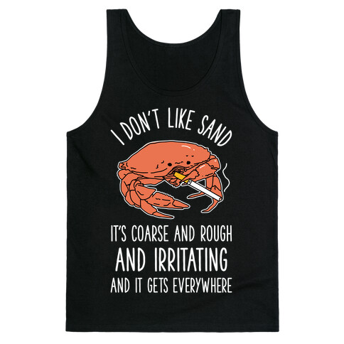 I Don't Like Sand Smoking Crab Tank Top