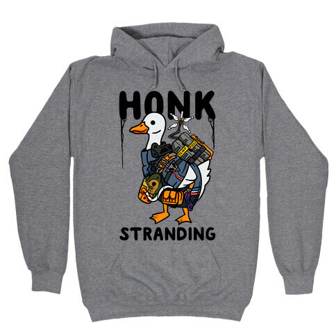 Honk Stranding Hooded Sweatshirt