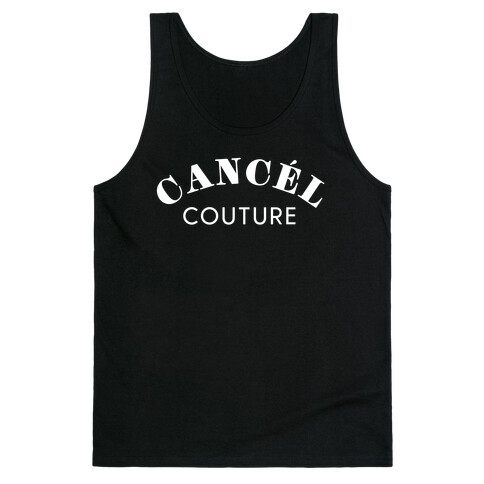 Cancel Couture Tank Top