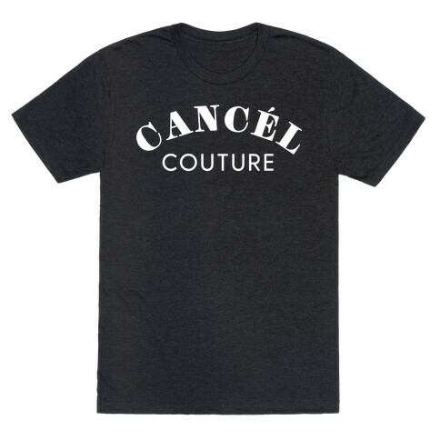 Cancel Couture T-Shirt