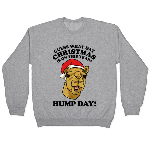 Guess What Day Christmas is on This Year? Pullover